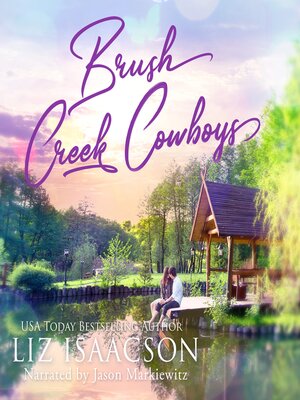 cover image of Brush Creek Cowboys Complete Romance Collection